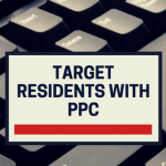 Targeting Residents With Pay Per Click (PPC) Marketing